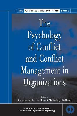 The Psychology of Conflict and Conflict Management in Organizations by 