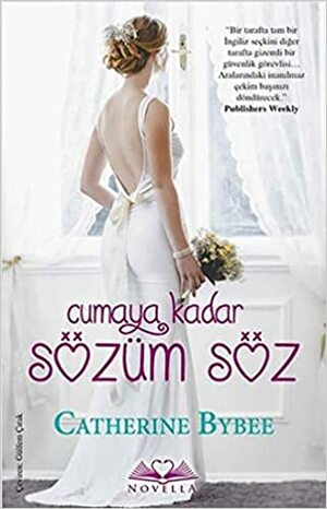 Cumaya Kadar Sözüm Söz by Catherine Bybee