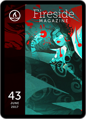 Fireside Magazine Issue 43 May 2017 by Kevin Hearne, Mikki Kendall, Malka Older