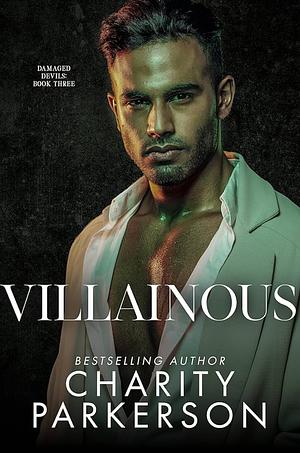 Villainous  by Charity Parkerson