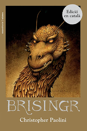 Brisingr: o les set prometences d'Eragon Botxí de l'Ombra i Saphira Bjartskular by Christopher Paolini