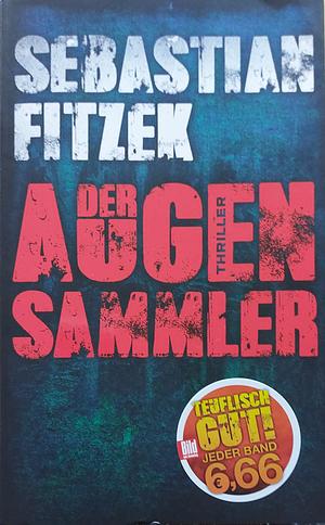 Der Augensammler: Psychothriller by Sebastian Fitzek