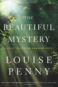 The Beautiful Mystery by Louise Penny