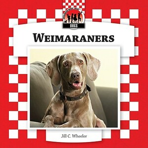 Weimaraners by Jill C. Wheeler