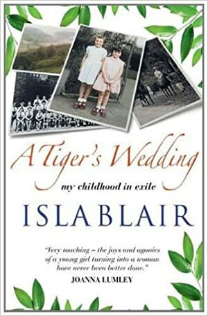 A Tiger's Wedding by Isla Blair