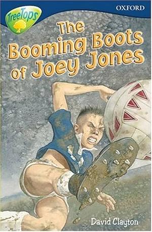The Booming Boots of Joey Jones by David Clayton