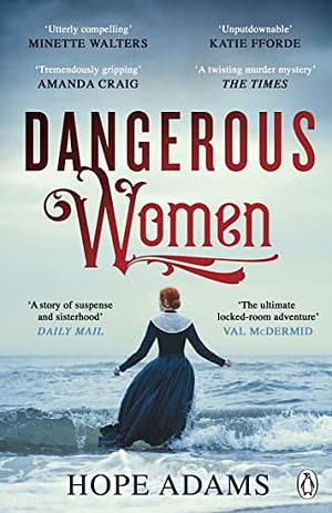 Dangerous Women by Adèle Geras, Hope Adams