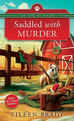 Saddled with Murder by Eileen Brady