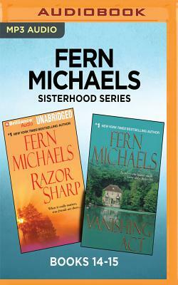 Fern Michaels Sisterhood Series: Books 14-15: Razor Sharp & Vanishing ACT by Fern Michaels