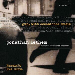 Gun, with Occasional Music by Jonathan Lethem