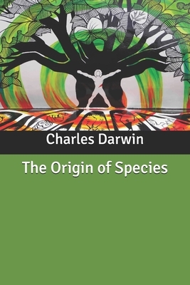 The Origin of Species by Charles Darwin