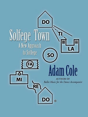 Solfege Town by Adam Cole