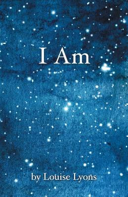 I Am by Louise Lyons