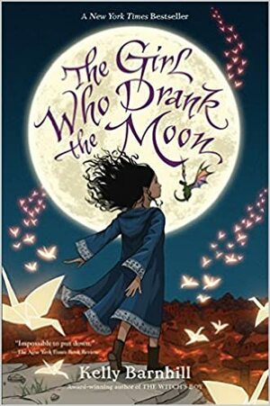 The Girl Who Drank the Moon by Kelly Barnhill