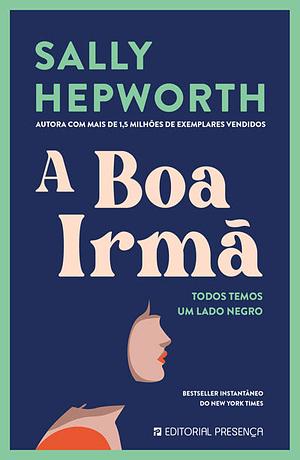 A Boa Irmã by Sally Hepworth