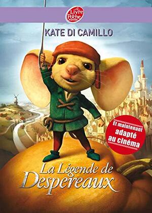 La Légende De Despereaux by Kate DiCamillo