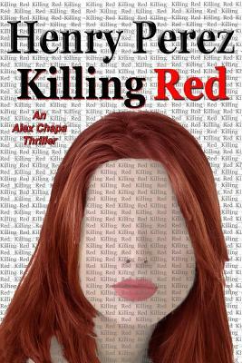 Killing Red by Henry Perez