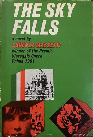 The Sky Falls by Lorenza Mazzetti