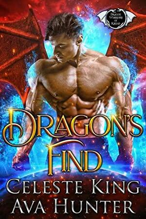Dragon's Find by Ava Hunter, Celeste King