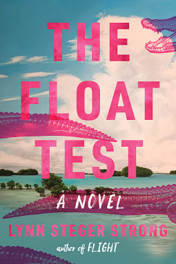 The Float Test by Lynn Steger Strong