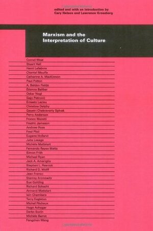 Marxism and the Interpretation of Culture by Cary Nelson, Lawrence Grossberg