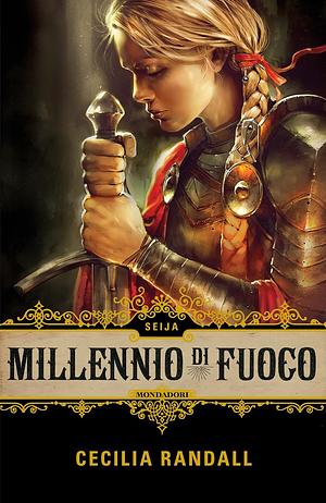 Millennio di fuoco: Seija by Cecilia Randall