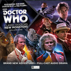 Doctor Who: Classic Doctors, New Monsters Volume 1 by Andrew Smith, Simon Barnard, James Goss, Paul Morris, Phil Mulryne