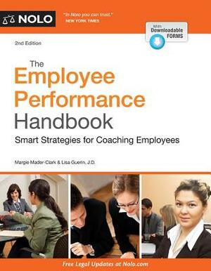 The Employee Performance Handbook: Smart Strategies for Coaching Employees by Lisa Guerin, Margaret Mader Clark