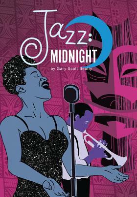 Jazz: Midnight by Gary Scott Beatty