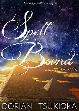 Spell Bound: A Snow White Story by Dorian Tsukioka