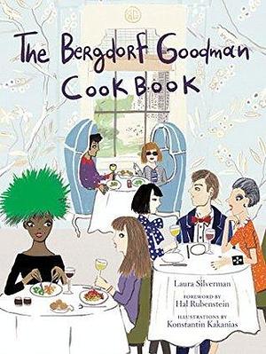 Bergdorf Goodman Cookbook by Bergdorf Goodman, Bergdorf Goodman