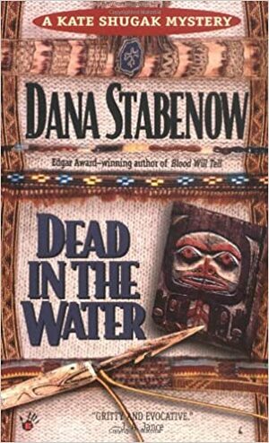 Dead In The Water by Dana Stabenow