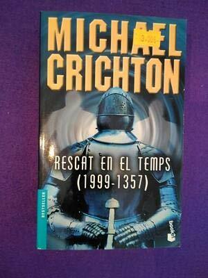 Rescat en el temps by Michael Crichton