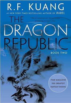 The Dragon Republic by R.F. Kuang