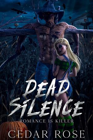 Dead Silence by Cedar Rose