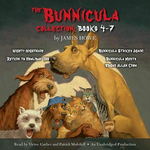 The Bunnicula Collection: Books 4-5 by James Howe, Victor Garber