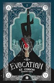 Evocation by S.T. Gibson