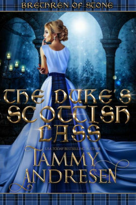 The Duke's Scottish Lass by Tammy Andresen