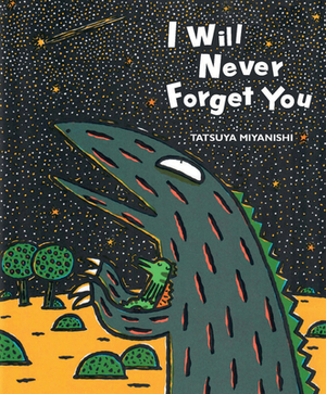 I Will Never Forget You by Tatsuya Miyanishi