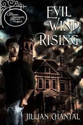 Evil Wind Rising by Jillian Chantal