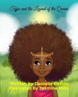 Tajja and The Legend of the Queens by Danielle Cotton