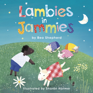 Lambies in Jammies by Bea Shepherd