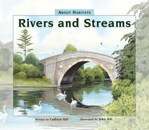 About Habitats: Rivers and Streams by Cathryn Sill