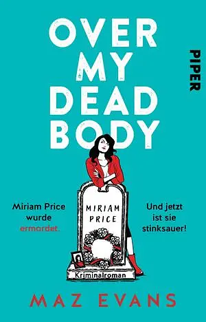 Over My Dead Body by Maz Evans