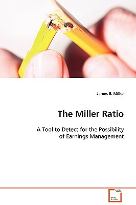 The Miller Ratio by James E. Miller