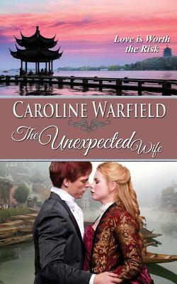 The Unexpected Wife by Caroline Warfield