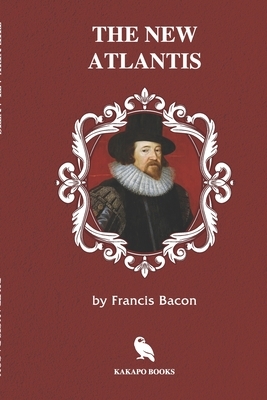 The New Atlantis (Illustrated) by Sir Francis Bacon