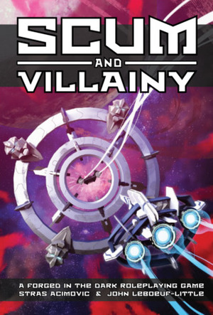 Scum and Villainy by Stras Acimovic, John LeBoeuf-Little