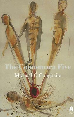 The Connemara Five by Micheál Ó Conghaile, Una Ni Chonchuir
