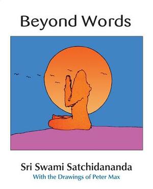 Beyond Words by Sri Swami Satchidananda